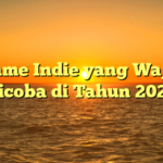 Game Indie yang Wajib Dicoba di Tahun 2024